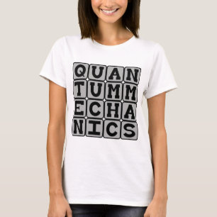Kwantummechanica, Natuurkundig Concept T-shirt