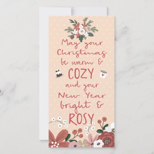 Kwarnige tekst Florals Cozy Kerstrosy Nieuwjaar Feestdagenkaart (Voorkant)