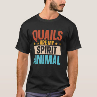 Kwartels zijn mijn spirituele dier  Kwartel Fokker T-shirt