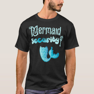 Kwestie voor Mermaid Security verjaardagscadeau vo T-shirt