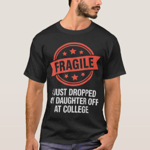 Kwetsbaar, ik heb mijn dochter net afgezet op de u t-shirt
