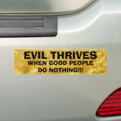 Kwieke bedreigingen als goede mensen niets doen Bm Bumpersticker (Op auto)