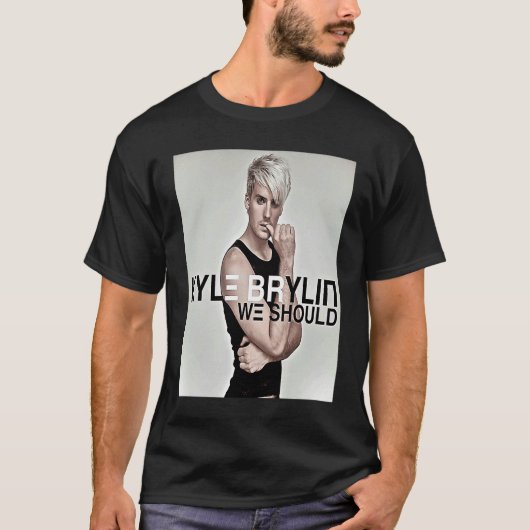 Kyle Brylin We Should T-shirt (Voorkant)
