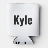 Kyle Mannen naam, Blikjeskoeler (Voorkant)