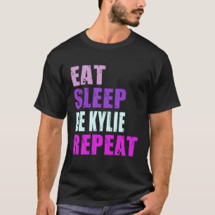 Kylie Eet Slaap Wees Herhaal Kylie T-shirt