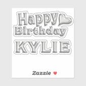 Kylie Happy Birthday silver Aufkleber Sticker (Vel)