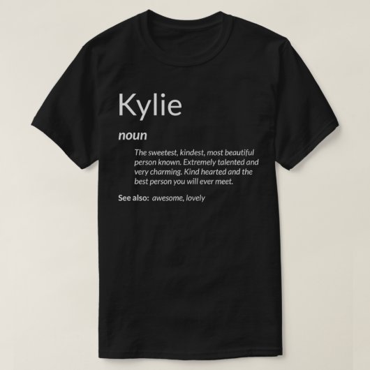 Kylie Is Kind Hearted Funny Name Definition Kylie  T-shirt (Design voorkant)