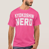 Kyokushin Nerd. Funny Japans martial Art Karate T-shirt (Voorkant)