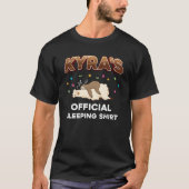 Kyra Name Gift Slaping Shirt Slaap Napping (Voorkant)