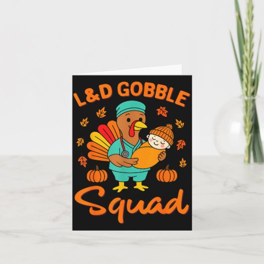 L&d Gobble Squad Thanksgiving Labor & Deli Kaart (Voorkant)