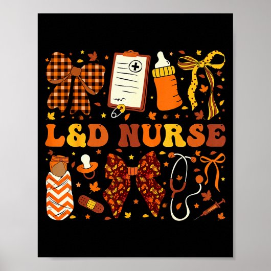 L&amp;d Nurse Fall Autumn Coquette Labor Delivery  Poster (Voorkant)