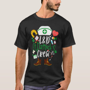 L&d St. Patricks zurskloeg St. Patrick Day Labor a T-shirt