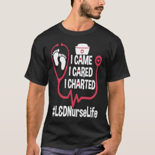L&D verpleegsters en arbeidskrachten die ik heb op T-shirt