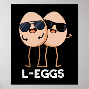 L-eieren Funny Egg Pun Dark BG Poster