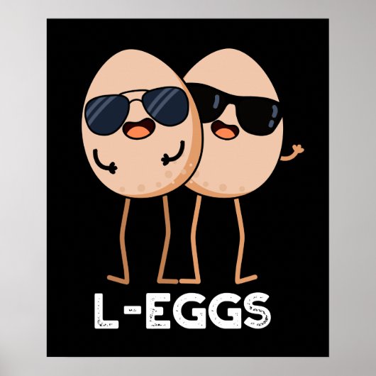L-eieren Funny Egg Pun Dark BG Poster (Voorkant)