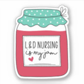 L en D Verpleegkunde is mijn jamarbeids- en leveri Sticker (Voorkant)