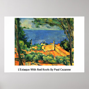L. Estaque met rode daken van Paul Cezanne Poster