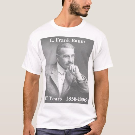 L. Frank Baum, 150 jaar 1856-2006 T-shirt (Voorkant)