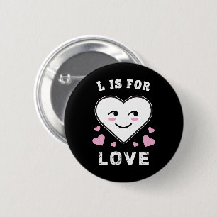 L is voor de liefdesdag Valentijnsdag waar ik van Ronde Button 5,7 Cm
