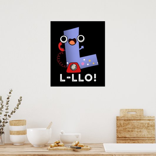 L-llo Grappige Letter L Pun Dark BG Poster (Keuken)