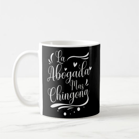 La Abogada Mas Chingona Spaans Vrouw Koffiemok (Links)