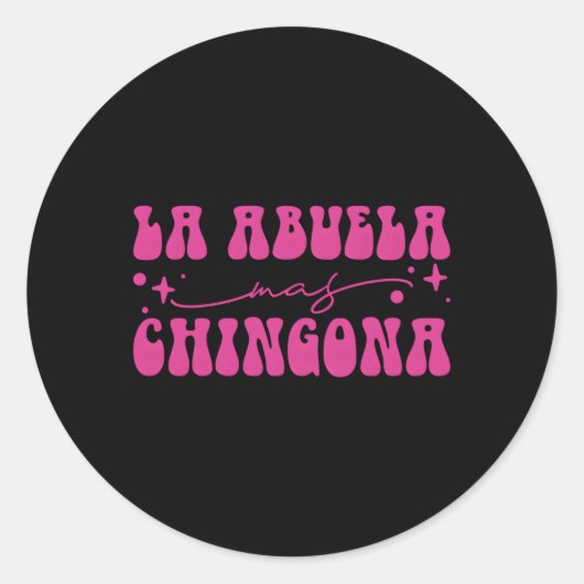 La Abuela Mas Chingona Latina Ronde Sticker (Voorkant)