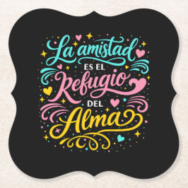 La amistad es el refugio del alma kartonnen onderzetters
