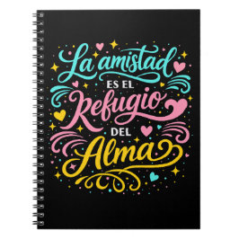 La amistad es el refugio del alma notitieboek