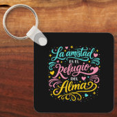 La amistad es el refugio del alma sleutelhanger (Voorkant)