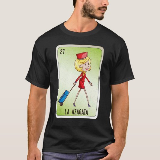 La Azagata Mexican Slang Lottery Bingo Cards T-shirt (Voorkant)