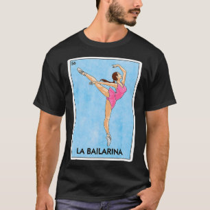 La Bailarina Mexicaans d Spel Schattige Ballerina T-shirt