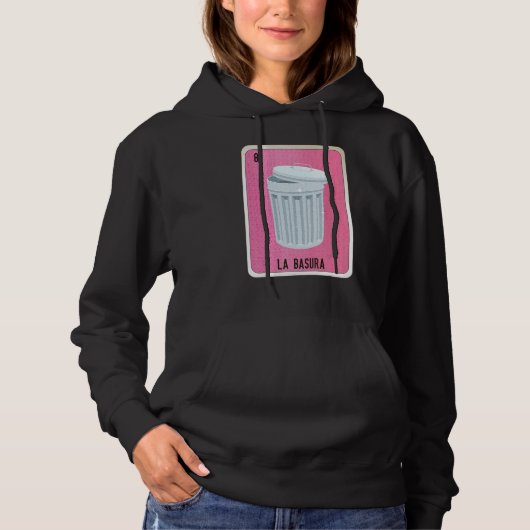 La Basura Mexican Slang Lottery Bingo Cards Hoodie (Voorkant)