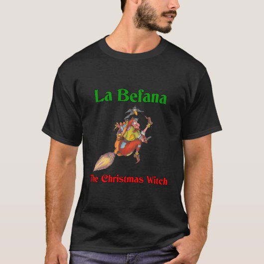 La Befana De Italiaanse Kerstheks T-shirt (Voorkant)