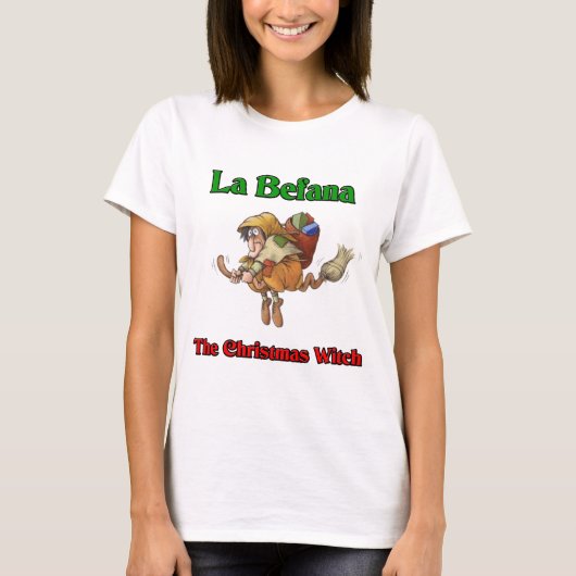 La Befana de kerstheks... T-shirt (Voorkant)