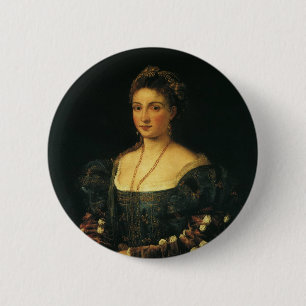 La Bella, Hertogin van Urbino door Titian Ronde Button 5,7 Cm