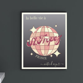 La belle vie à Saint Tropez wanddecoratie poster