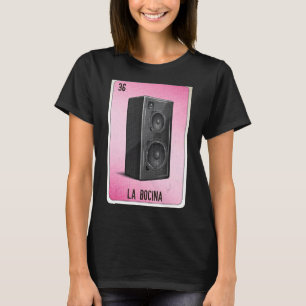 La Bocina Mexican Slang Lottery Bingo Cards T-shirt