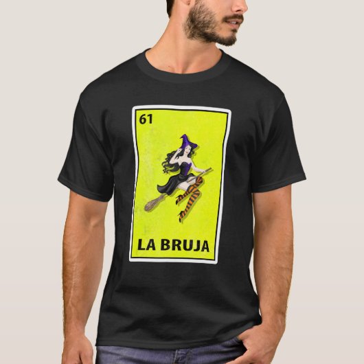 La Bruja Mexican Parody Lottery T-shirt (Voorkant)