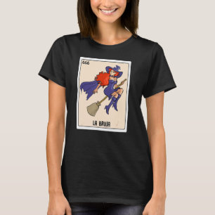 La Bruja The Witch Mexican Lottery Bingo Card Gam T-shirt