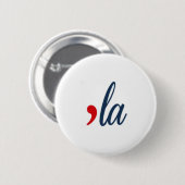 'LA Button Kamala Harris. Witte, rode, blauwe kleu (Voorkant /achterkant)