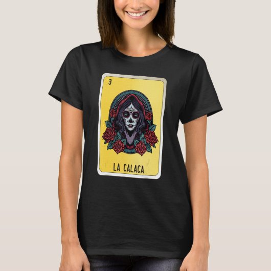 La Calaca Mexican Slang Lottery Bingo Cards T-shirt (Voorkant)