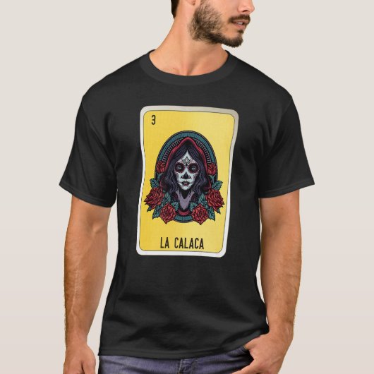 La Calaca Mexican Slang Lottery Bingo Cards T-shirt (Voorkant)