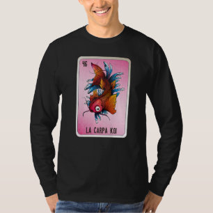 La Carpa Koi Mexican Slang Lottery Bingo Cards T-shirt
