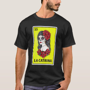 La Catrina Mexicaanse Parodie Loterij 1 T-shirt