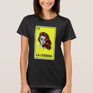 La Catrina Mexicaanse Parodie Loterij T-shirt