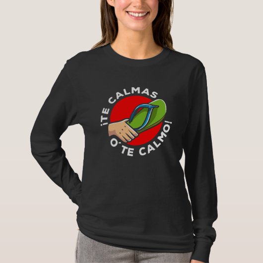 La chancla Funny Spain Quote Latijns-Spanje Humor T-shirt (Voorkant)
