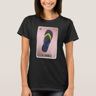 La Chancla Mexican Slang Lottery Bingo Cards T-shirt