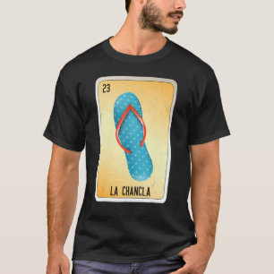 La Chancla Mexican Slang Lottery Bingo Kaarten 2 T-shirt