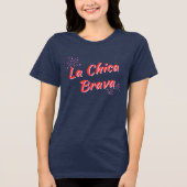 "LA CHICA BRAVA/RED"- FEL LATINA ACHTERKANT Tri-Blend SHIRT (Voorkant)