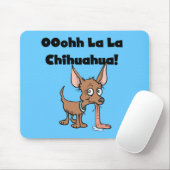 La Chihuahua Mousepad van La van Oohhh Muismat (Met muis)